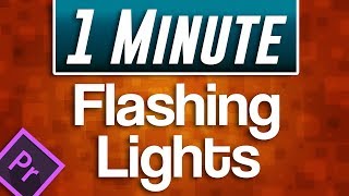 Premiere Pro  How to Flashing Lights Effect [upl. by Coleen406]