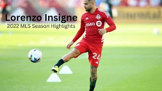 Lorenzo Insigne  2022 MLS Season Highlights  Goals amp Assists [upl. by Eojyllib]