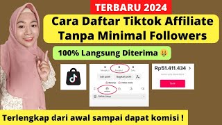 CARA DAFTAR TIKTOK AFFILIATE TERBARU 2024 TANPA MINIMAL FOLLOWERS LANGSUNG DITERIMA DAN DAPAT KOMISI [upl. by Chrisse721]