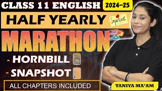 Class 11 English Marathon 202425  Half Yearly  HornbillSnapshot  All chapters  Taniya maam [upl. by Ennaehr]