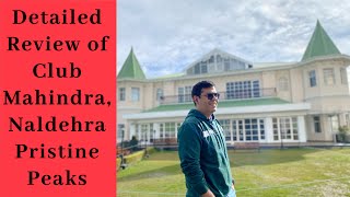 Pristine Peaks Naldehra Shimla Himachal Pradesh Club Mahindra Resort0 Detailed Review  A to Z [upl. by Alisen216]