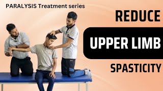 Upper limb Spasticity Exercise for Stroke Paralysis patient  paralysis Treatment series [upl. by Aihsiym]