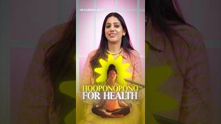 Ho’oponopono For Health  Dr Karishma Ahuja [upl. by Aieka]