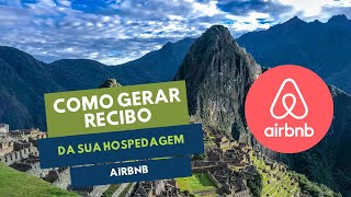 como gerar recibo de hospedagem no airbnb [upl. by Annirac690]