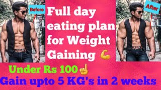 Full day eating plan for Weight gaining Under Rs 100 Gain upto 5 KGs in 2 weeks [upl. by Nyladnek]