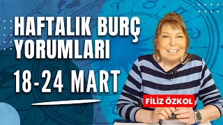 FİLİZ ÖZKOL İLE HAFTALIK BURÇ YORUMLARI 18  24 MART 2024 [upl. by Dronski653]