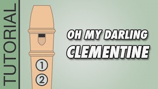 HOW TO PLAY the Recorder Oh My Darling Clementine [upl. by Arim573]