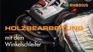 Holzbearbeitung mit dem Winkelschleifer [upl. by Nairim]