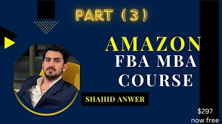 Amazon FBA course Shahid Anwar free course [upl. by Ymrej]