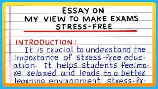 ESSAY ON MY VIEW TO MAKE EXAMS STRESS FREE  400 WORDS  CBSE EXPRESSION SERIES [upl. by Jarita]