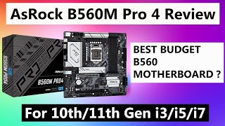 AsRock B560M Pro 4 Motherboard Review  Best Budget Motherboard for Intel 10th11th i3i5i7 [upl. by Cannon263]