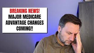 🚨BREAKING Major Changes Coming to Medicare Advantage in 2025 [upl. by Latashia]