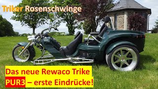 Das neue Rewaco Trike PUR3  erste Eindrücke und Testfahrt [upl. by Baggs903]