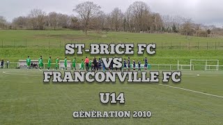 STBRICE FC VS FRANCONVILLE FC U14 09032024 GÉNÉRATION2010 [upl. by Parthenia]