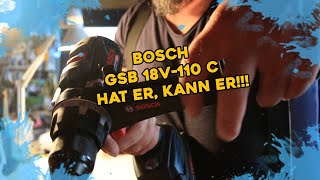 Bosch Schlagbohrschrauber GSB 18V110 C Hat er kann er [upl. by Gnaht]