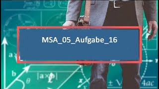 MSA05Aufgabe16 [upl. by Cohl189]