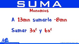 Suma de expresiones algebraicas  Ejemplo 1 Monomios [upl. by Dix]