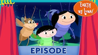 Earth To Luna Flying Lights  Full Episode 22  Why fireflies blink [upl. by Sascha]