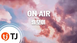 TJ노래방 ON AIR  릴보이Lil Boi  TJ Karaoke [upl. by Haek]