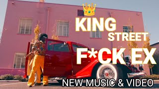 KINGSTREET  FCK EX  NEW MUSIC VIDEO 2024 [upl. by Clancy]