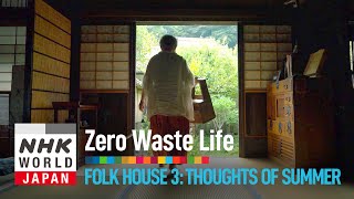 Folk House 3 Thoughts of Summer  Zero Waste Life [upl. by Grearson]