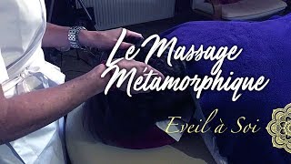 Le massage métamorphique [upl. by Saucy883]