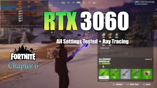 RTX 3060  Fortnite All Settings Tested  Performance Mode amp Ray Tracing [upl. by Spiros]