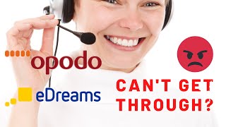 How to get through to OpodoeDreams customer service during the pandemic  The Travel Tips Guy [upl. by Darom777]