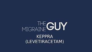 The Migraine Guy  Levetiracetam Keppra [upl. by Knowling]