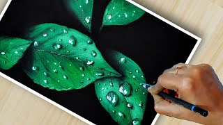 Tricks To Draw Realistic LEAVES amp WATER DROPLETS 🍃  step by step Tutorial  Oil Pastel Drawing [upl. by Edac]