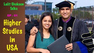 Higher Studies in USA  Lalit Shokeen Talks  Episode 01 [upl. by Tobit]