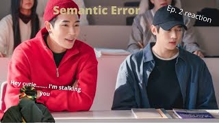 Semantic Error ep2 reaction l Its just beginning l 시맨틱 에러 [upl. by Konyn]