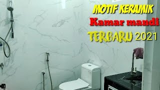 Rekomendasi motif keramik kamar mandi terbaru 2021 [upl. by Rosy856]