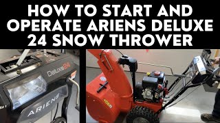 How to Start and Operate Ariens Deluxe 24 Snow Thrower [upl. by Augie]