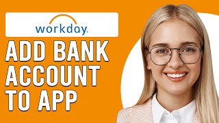 How To Add Bank Account To The Workday App How To Set Up Workday App Payment Elections [upl. by Inoliel544]