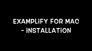 Examplify Installation Guide for Mac [upl. by Denyse]