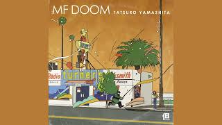 MF DOOM X TATSURO YAMASHITA FULL ALBUM [upl. by Ailahtan]