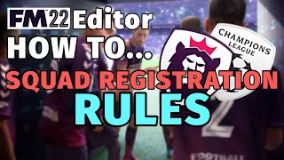 How To Squad Registration Rules  FM22 Editor [upl. by Wolcott541]