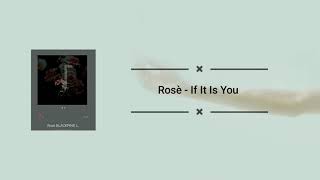 BLACKPINK Rosè  If It Is You 너였다면 Lirik Terjemahan Indonesia [upl. by Aniakudo]