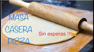 como hacer Masa casera de pizzasin esperahomemade pizza dough [upl. by Egin]