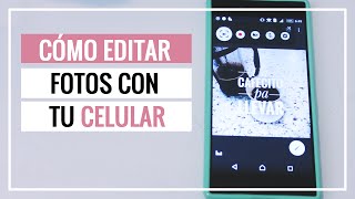 Tutorial Editar fotos con tu celular para Instagram y redes sociales Gratis  SONIA ALICIA [upl. by Perry]