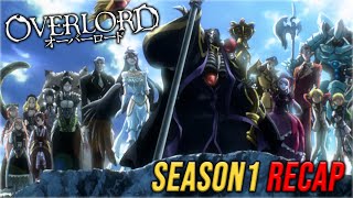 I Finally Watched Overlord Season 1 OVERLORD Season 1 Recap [upl. by Retsim]