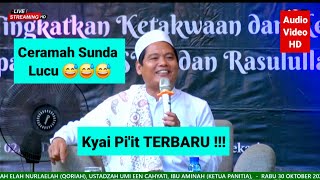 Ceramah Sunda Lucu Kyai Piit KH Supriadi Al Fatih Bogor ‼️ [upl. by Bergwall949]