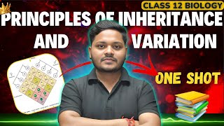 PRINCIPLE OF INHERITANCE amp VARIATION  CLASS 12 BIOLOGY  NEET  CBSE EXAM 202425 [upl. by Lillie926]