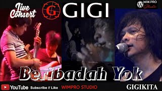 GIGI  Beribadah Yok  Live Concert in KEDIRI [upl. by Kluge]