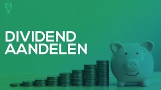 Dividend aandelen  Investeren en beleggen via winstuitkering [upl. by Gilmour]