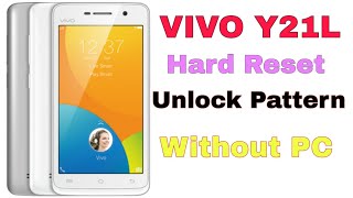 Vivo Y21L Hard reset Unlock Pattern Without PC [upl. by Salguod308]