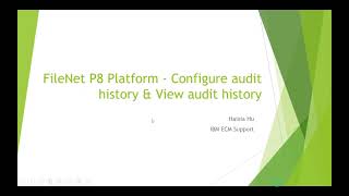 FileNet p8 Platform Configure Audit History and View Audit History [upl. by Undry]