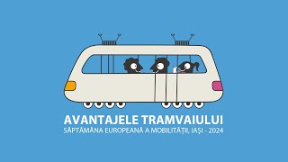 Avantajele tramvaiului Săptămâna Europeană a Mobilității Iași  2024 [upl. by Tristas]