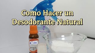 Como hacer un Desodorante Natural Elimina malos Olores en todo tu Cuerpo [upl. by Eerased]